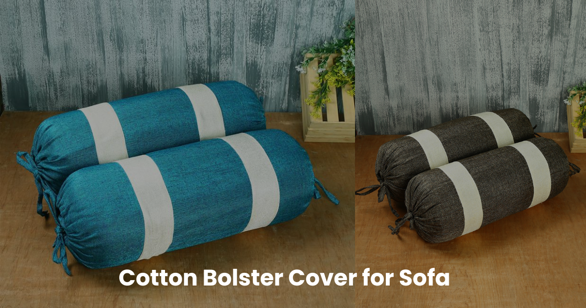 Cotton Bolster Cover for Sofa